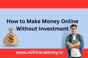 How to Make Money Online Without Investment